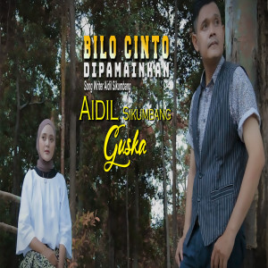 Listen to Bilo Cinto Dipatamukan song with lyrics from Guska Maulinda