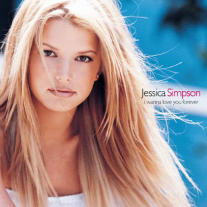 ดาวน์โหลดและฟังเพลง I Wanna Love You Forever พร้อมเนื้อเพลงจาก Jessica Simpson