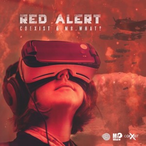 Dengarkan Red Alert lagu dari Mr.What? dengan lirik