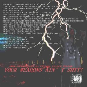 YOUR WEAPONS AIN'T SHYT! (feat. BODE, DJ CRYSTAL PALACE & VULGAR) (Explicit) dari Bode