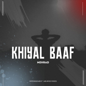 Mehrad的專輯Khiyal Baaf