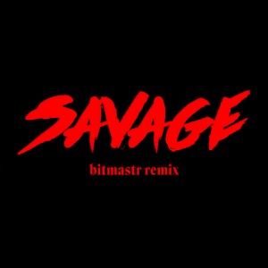 ดาวน์โหลดและฟังเพลง Savage (bitmastr remix) พร้อมเนื้อเพลงจาก Bahari