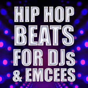 DJ Hip Hop Masters的專輯Hip Hop Beats For DJs & Emcees