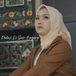 Syifa Maulina的專輯Padiah Di Seso Bayang