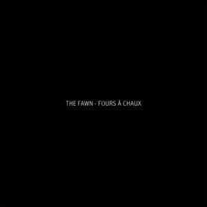 ดาวน์โหลดและฟังเพลง Four à chaux, pt.2 (Live) พร้อมเนื้อเพลงจาก The Fawn