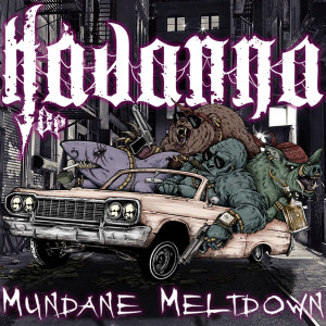 Havanna Bp的专辑Mundane Meltdown (Explicit)