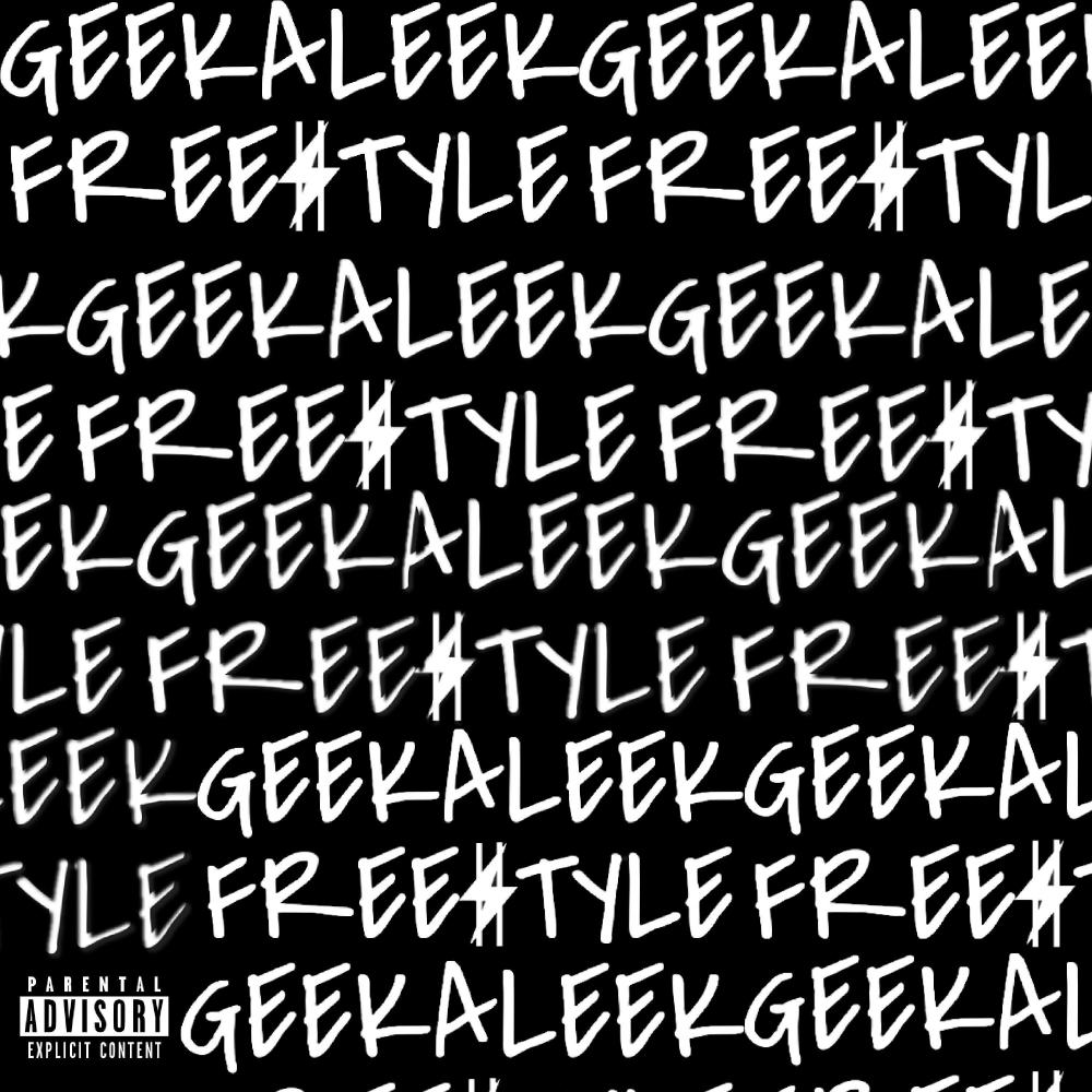 GEEKALEEK (Freestyle) (Explicit)