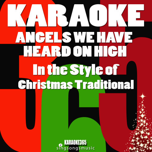 Angels We Have Heard on High (In the Style of Christmas Traditional) [Karaoke Instrumental Version] (Karaoke Instrumental Version)