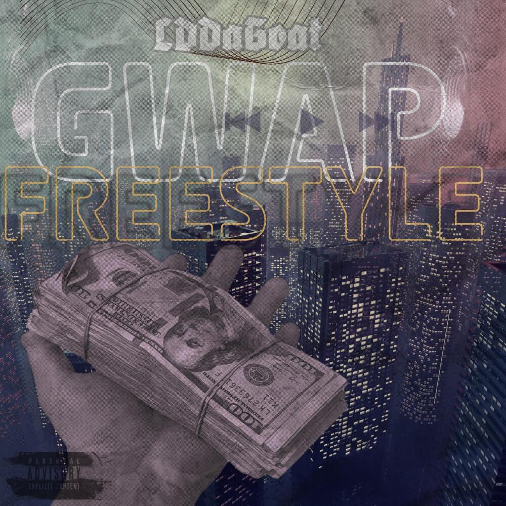 Gwap Freestyle (Explicit)
