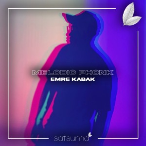收听Emre Kabak的Melodic Phonk歌词歌曲