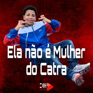Listen to Ela não é Mulher do Catra song with lyrics from Mc Pedro Ryan
