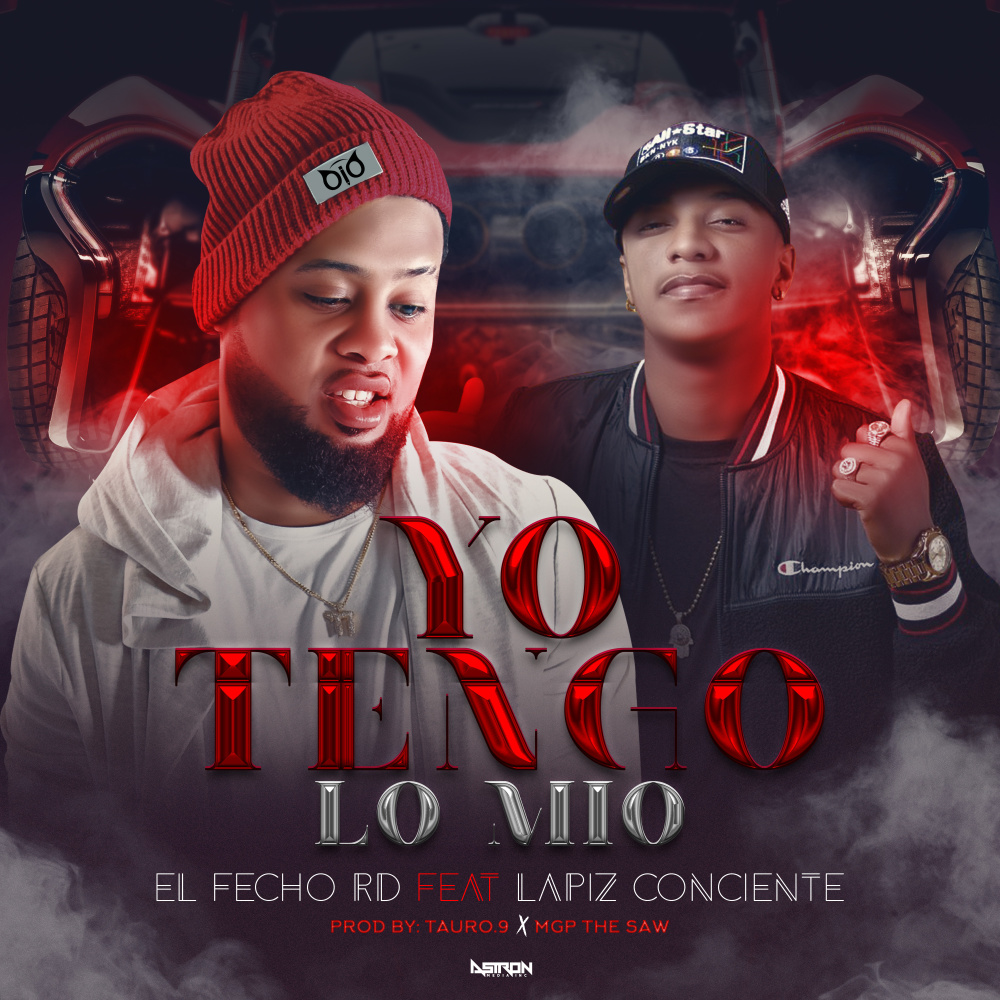 Yo Tengo Lo Mio(feat. Lapiz Conciente)