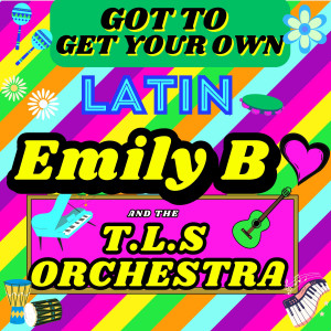 อัลบัม Got To Get your Own (Latin Edit) ศิลปิน Emily B