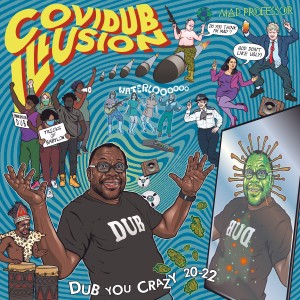 Mad Professor的專輯Covidub Illusion - Dub You Crazy 20-22