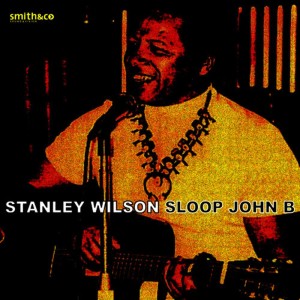 ดาวน์โหลดและฟังเพลง Sloop John B. พร้อมเนื้อเพลงจาก Stan Wilson