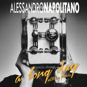 收听Alessandro Napolitano的A Long Day歌词歌曲