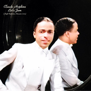 Album Let's Jam (High Definition Remaster 2023) from Claude Hopkins