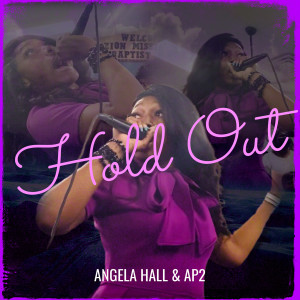 收聽Angela Hall的Hold Out歌詞歌曲