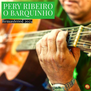Pery Ribeiro的專輯O Barquinho (Remastered 2024)