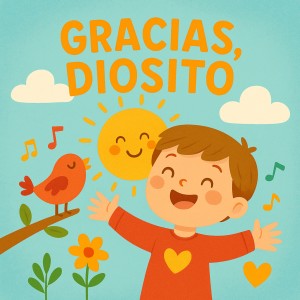 Canciones Infantiles de Niños的專輯Gracias, Diosito