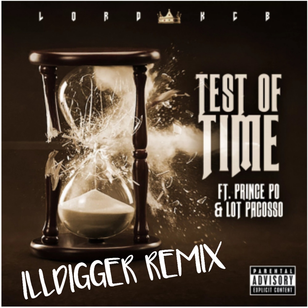 Test of Time (ILLDIGGER Remix) (Explicit) (ILLDIGGER Remix|Explicit)