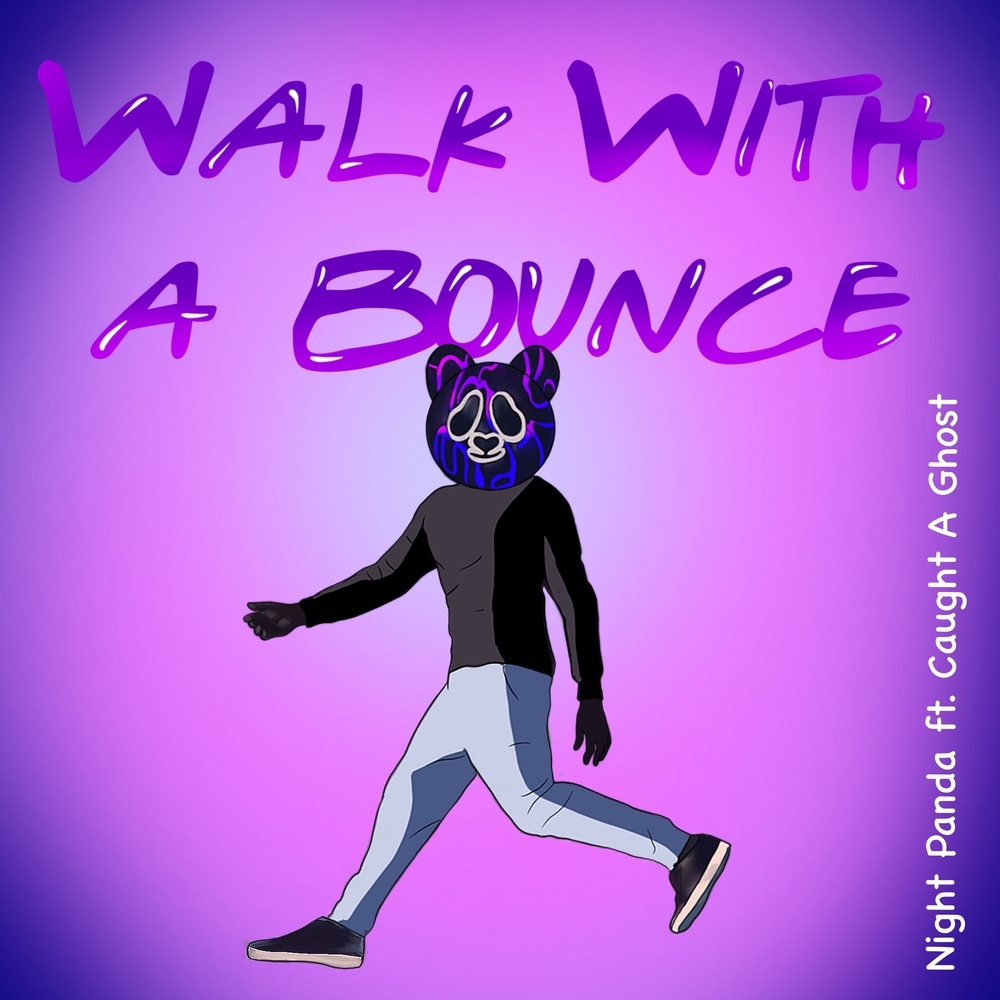 Walk With A Bounce