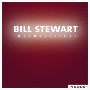 Bill Stewart的专辑Incandescence