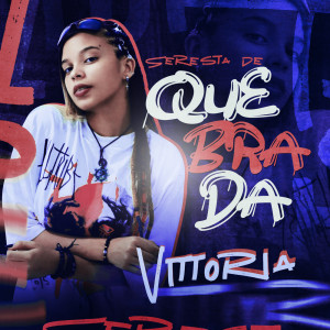 Vittoria的專輯Seresta de Quebrada (Explicit)