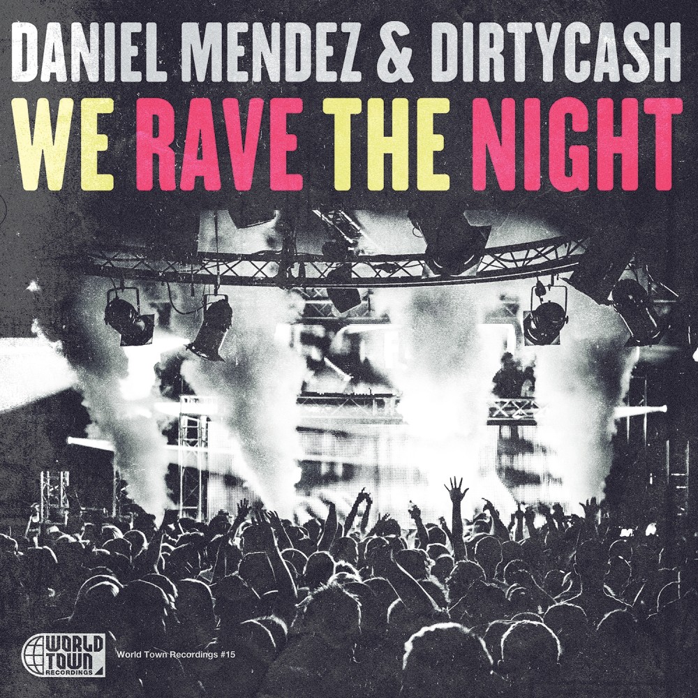 We Rave The Night