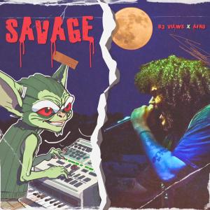 DJ VIEWS的專輯Savage (feat. A-F-R-O) [Explicit]