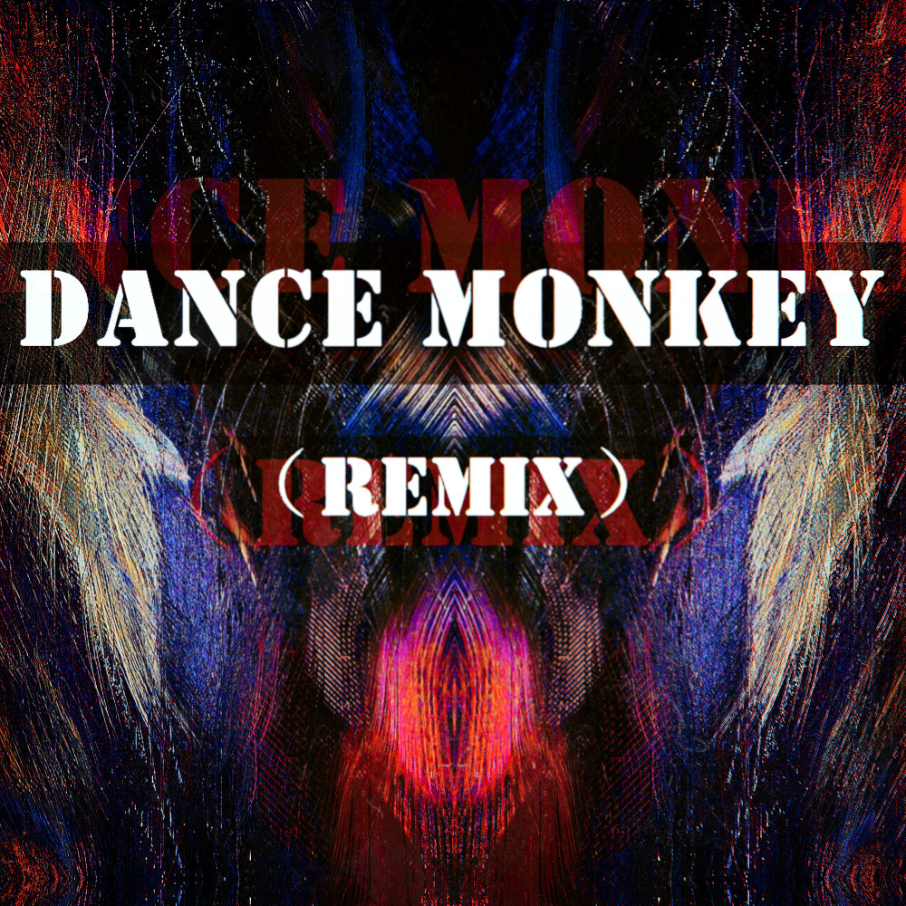 Dance Monkey (Remix)