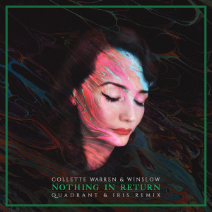 อัลบัม Nothing in Return (Quadrant & Iris Remix) ศิลปิน Collette Warren