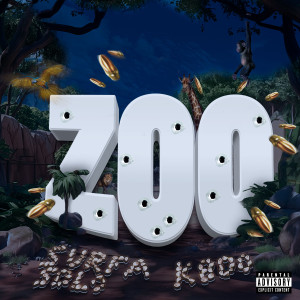收聽Surfa Solo的Zoo (feat. K8do) (Explicit)歌詞歌曲