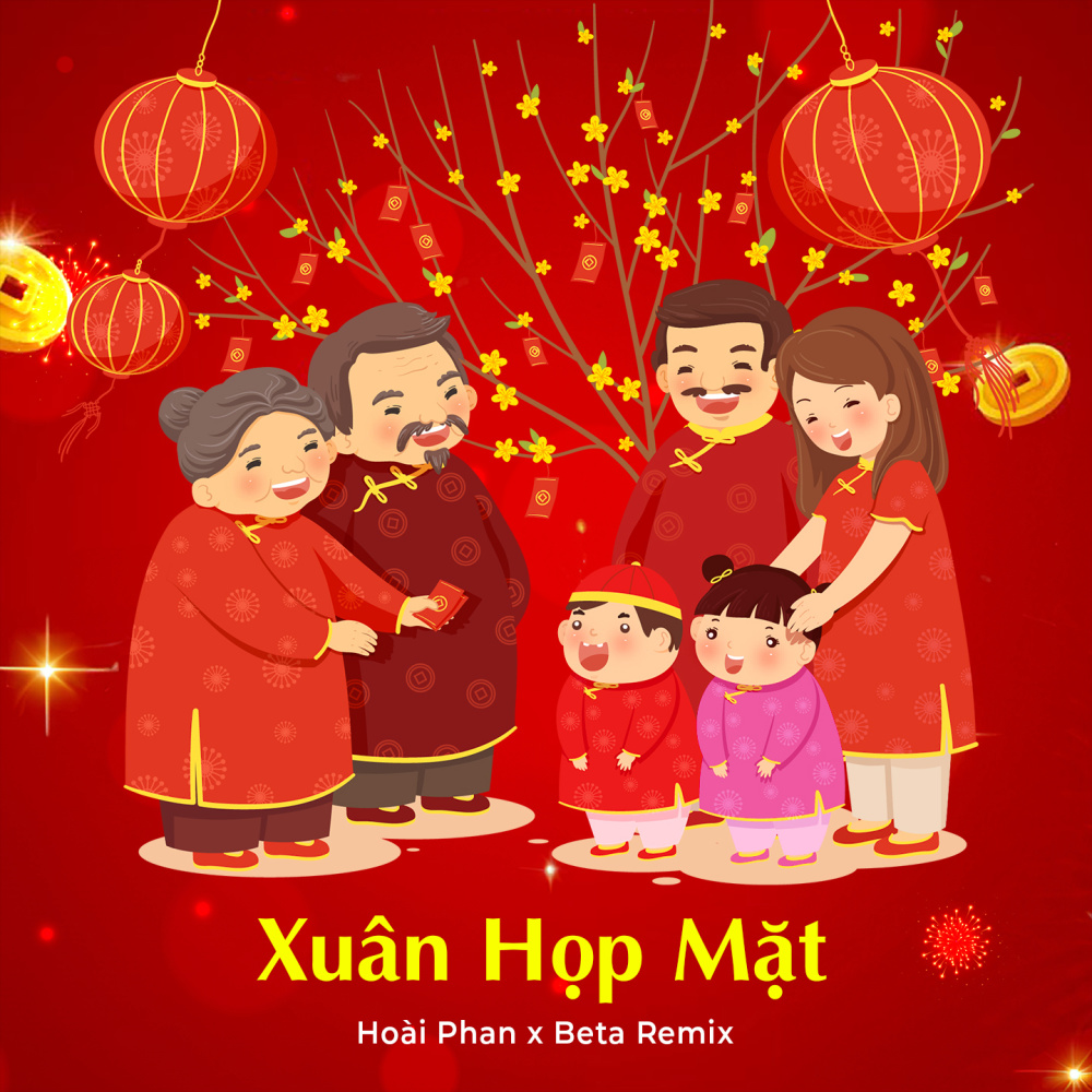Xuân Họp Mặt Remix