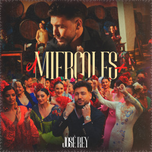 อัลบัม EL MIERCOLES + ศิลปิน José Rey