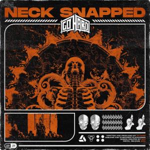Dengarkan NECK SNAPPED (Explicit) lagu dari Go Hard dengan lirik