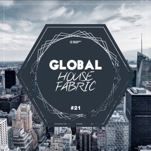 Various Artists的專輯Global House Fabric, Pt. 21