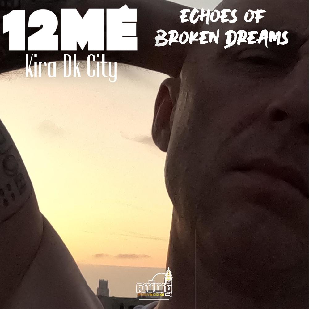 Echoes Of Broken Dreams (feat. Kira Dk City)