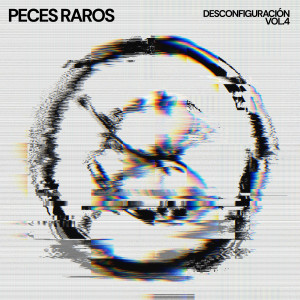 อัลบัม Desconfiguración, Vol. 4 ศิลปิน Peces Raros