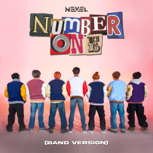 Listen to Number One (Band Version) song with lyrics from Nevel