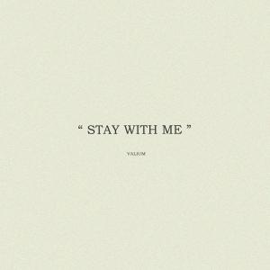 Listen to stay with me song with lyrics from Valium