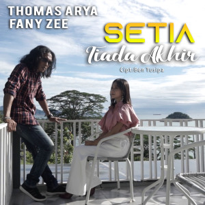 Album Thomas Arya & Fany Zee - Setia Tiada Akhir from Thomas Arya