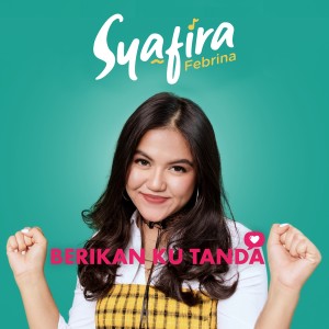 Dengarkan Berikan Ku Tanda lagu dari Syafira Febrina dengan lirik