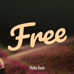 Album Free (Explicit) from Philly Dash