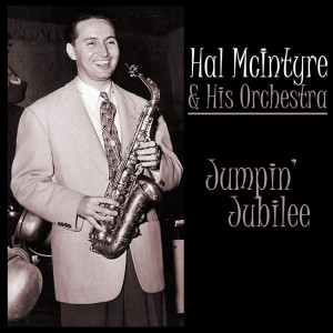 ดาวน์โหลดและฟังเพลง I'm In A Jam With Baby พร้อมเนื้อเพลงจาก Hal McIntyre & His Orchestra