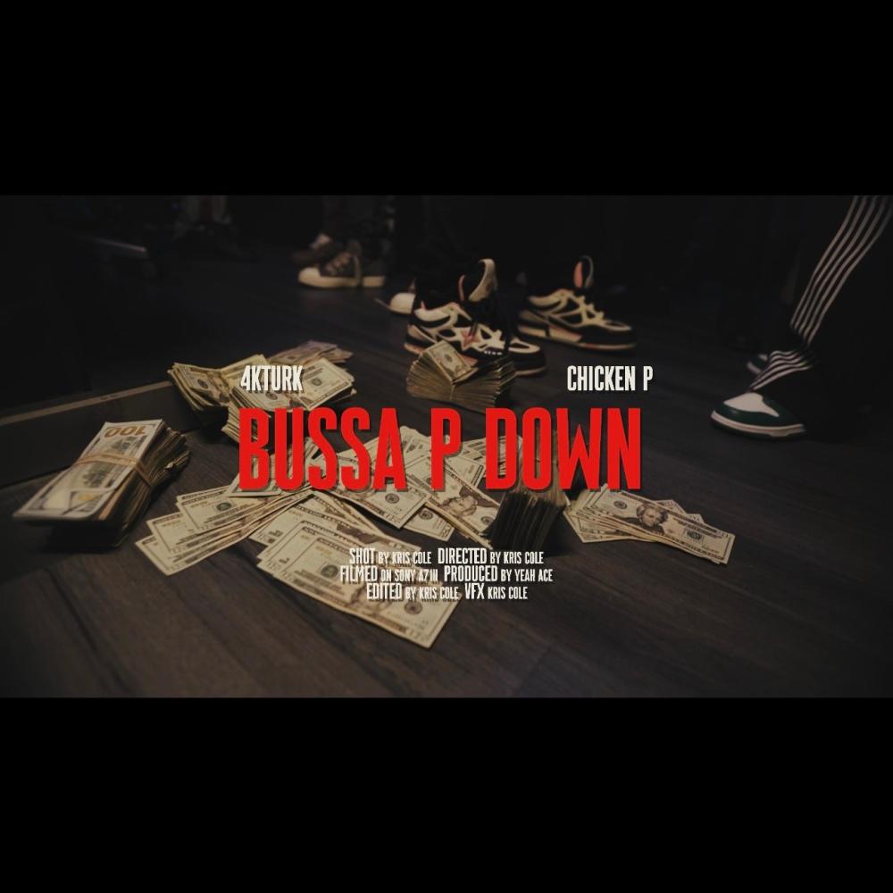 Bussa P Down (feat. Chicken P) (Explicit)