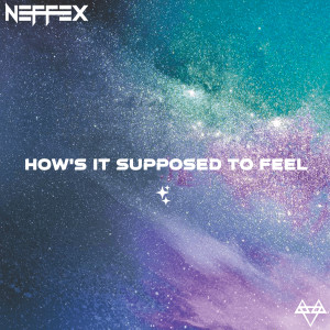 收聽NEFFEX的How's It Supposed to Feel (Explicit)歌詞歌曲