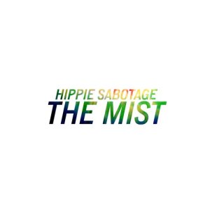 收聽Hippie Sabotage的The Mist (Explicit)歌詞歌曲