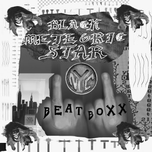 Black Meteoric Star的專輯NYC Beat Boxx