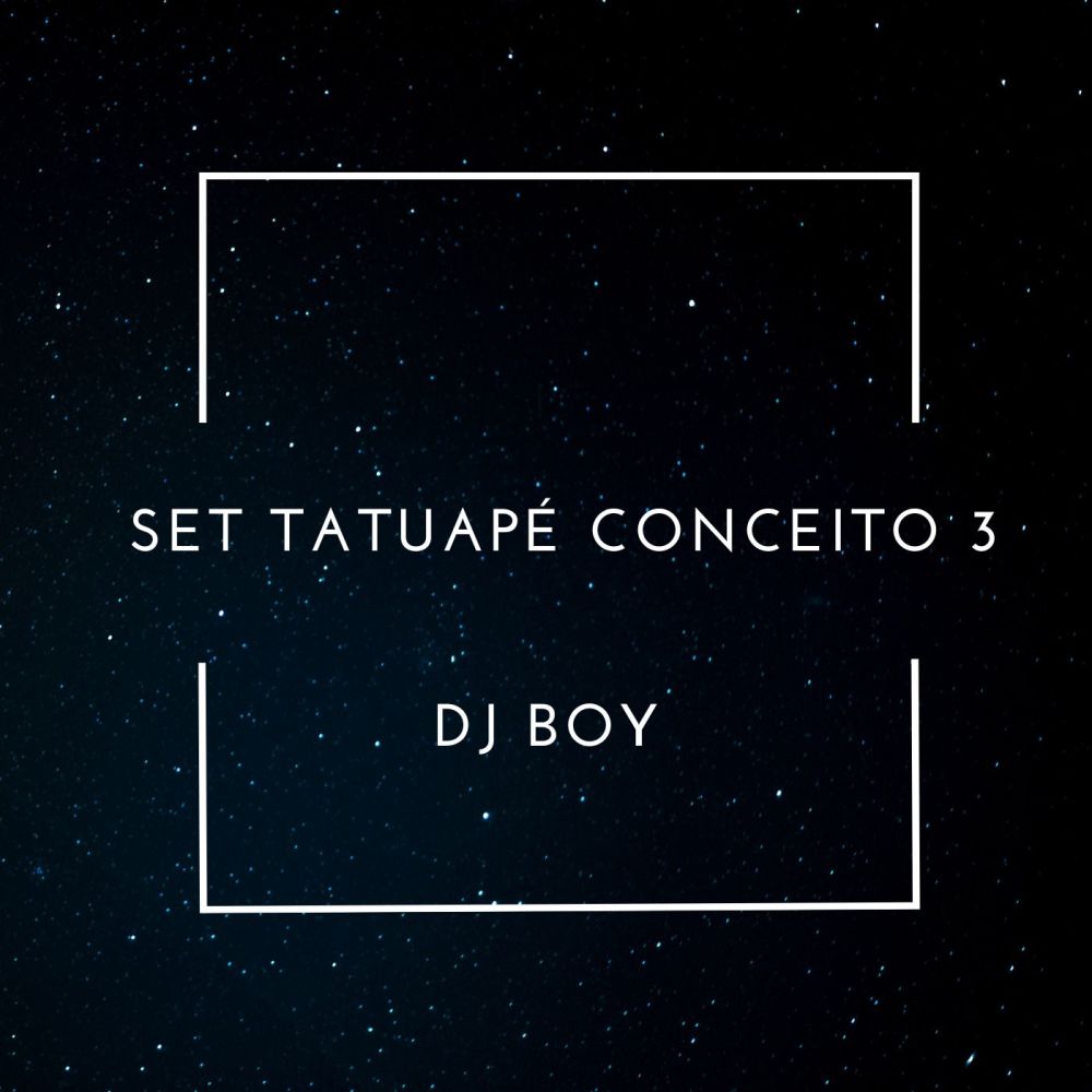 Set Tatuapé Conceito 3 (Explicit)